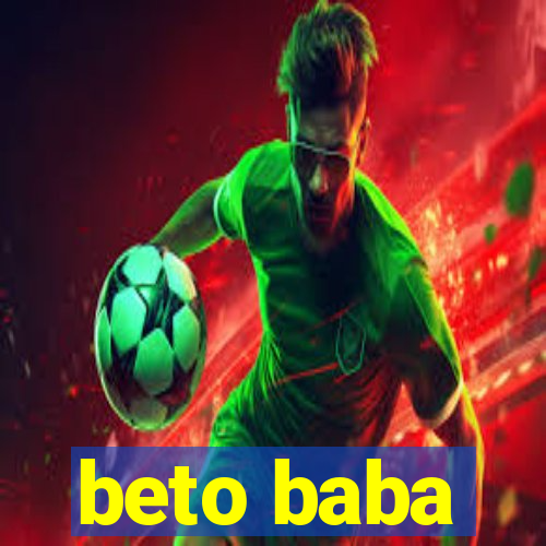 beto baba